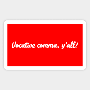 Vocative comma! II Magnet